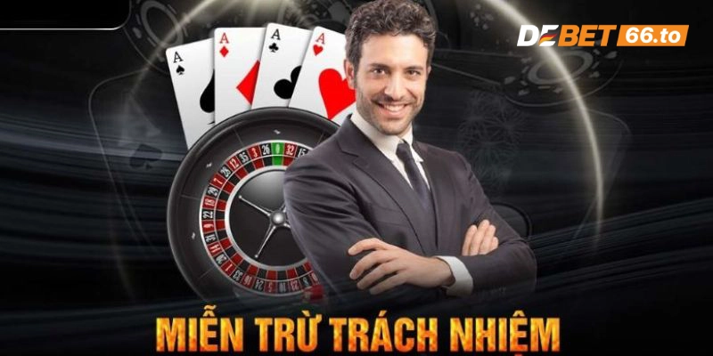 Nội dung về chi tiết chính sách miễn trừ trách nhiệm Debet
