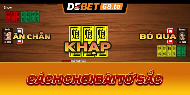 Giới thiệu về bộ bài, các loại bài và cách chơi bài Tứ Sắc